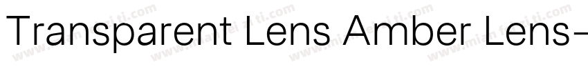 Transparent Lens Amber Lens字体转换